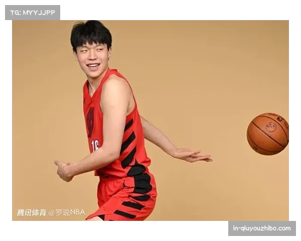 杨瀚森登陆NBA开拓者队 中国篮球新生代走向世界